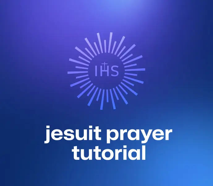 Jesuit Prayer Tutorial